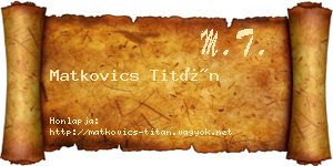 Matkovics Titán névjegykártya